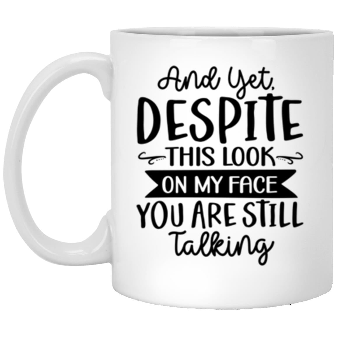 Funny Work White Mug | Gag or Sarcastic Gift | Quote Coffee Mug
