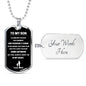 To My Son From Mom | From A Boy to A Man | Dog Tag