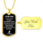 To My Son From Mom | From A Boy to A Man | Dog Tag