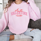 Anti-Valentine Club Crewneck Unisex | Valentine Arrangement | Retro Aesthetic | Galentine