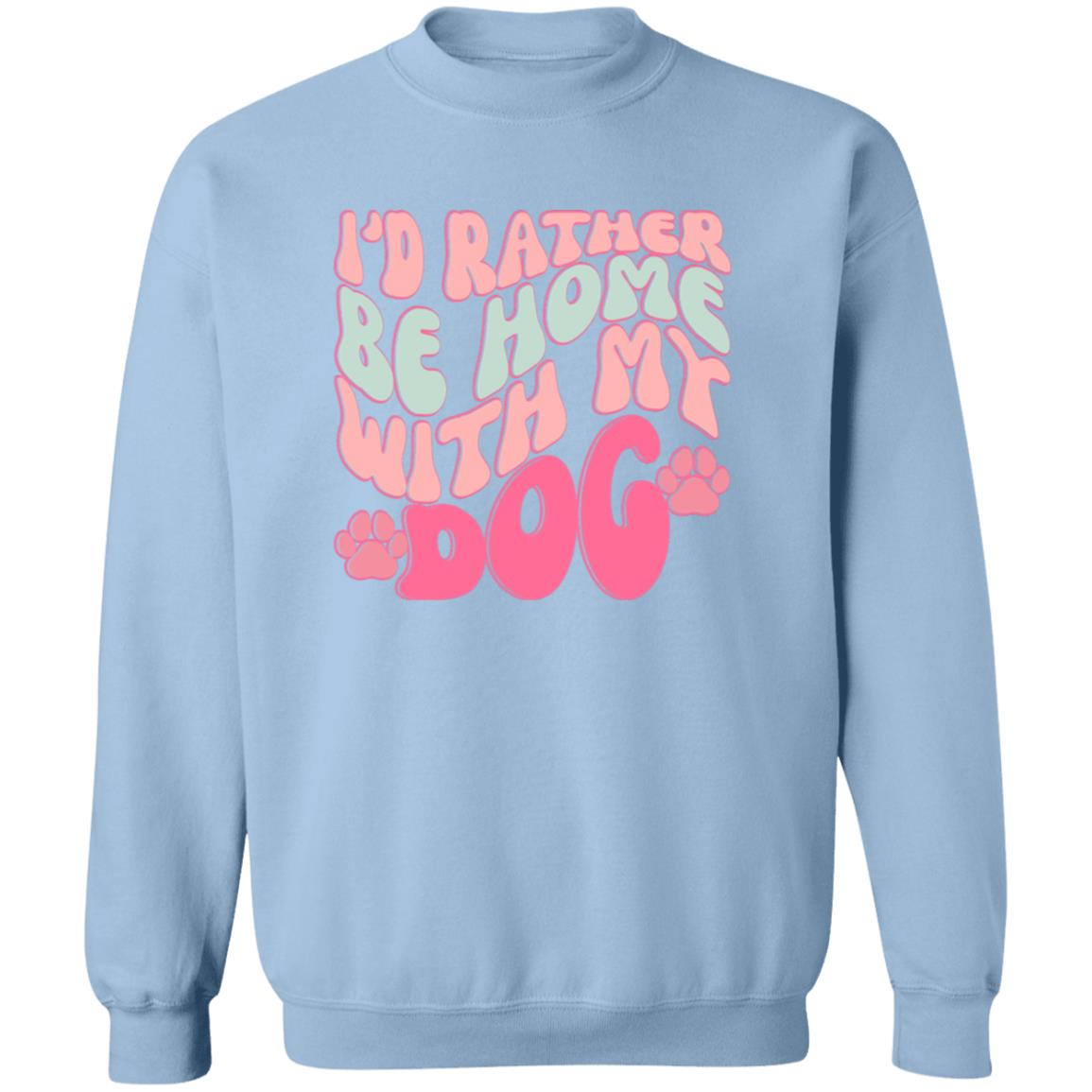 Rather Be At Home Crewneck | Valentine's Day Gift For Her| Galentine's Day