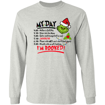 My Day I'm Booked | Grinch Long Sleeve Tee