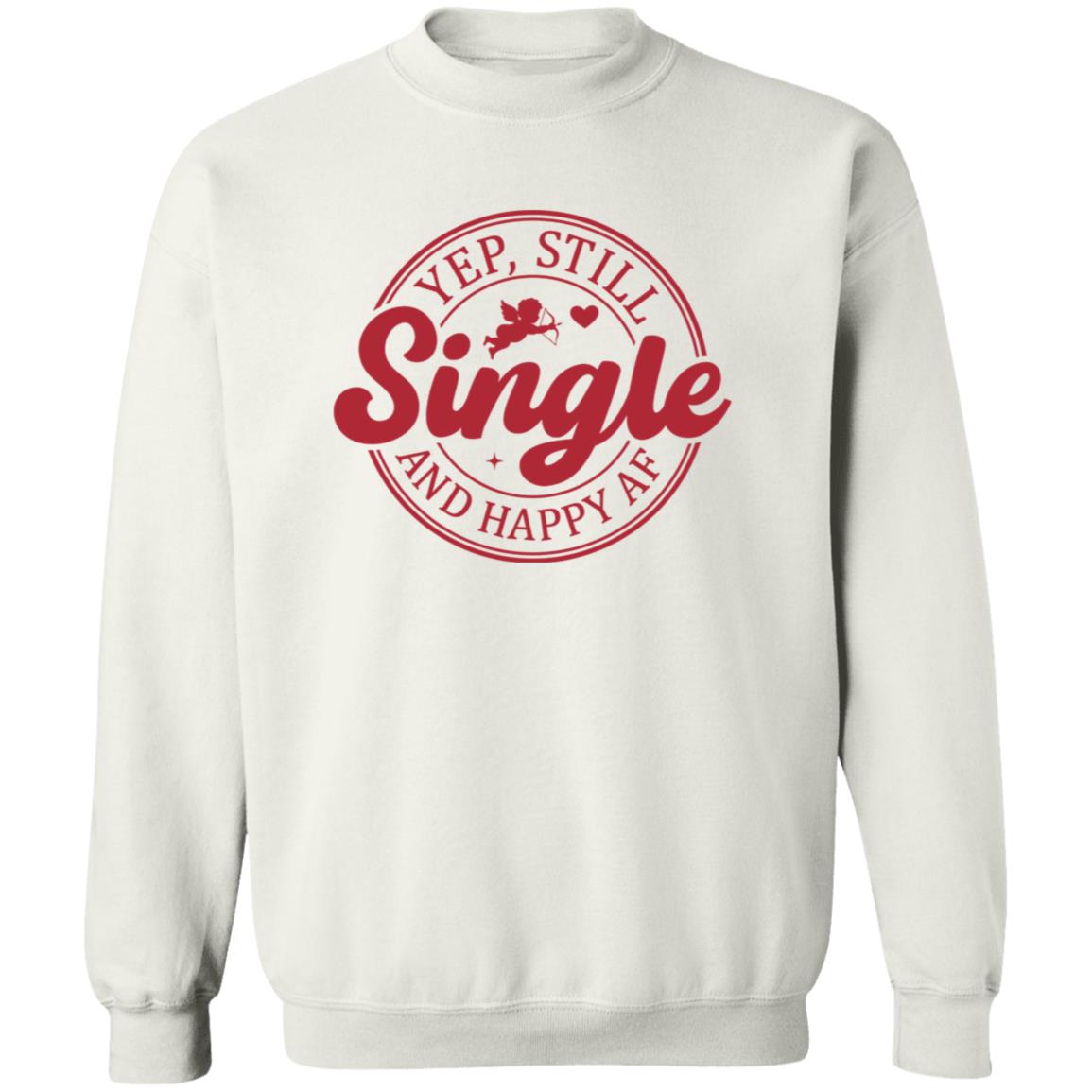 Still Single Crewneck | Valentine Arrangement | Galentine