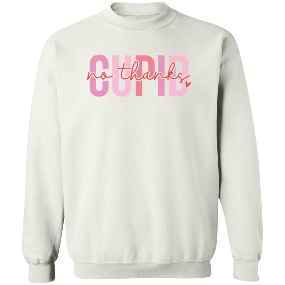 No Thanks Cupid Crewneck | Valentine Arrangement| Anti-Valentine