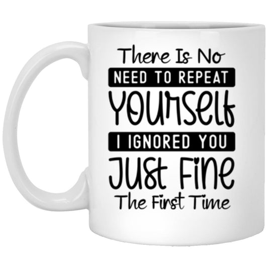 Sarcastic Funny Mug | Gag Gift | Fathers Day Mug | Quote Coffee Mug