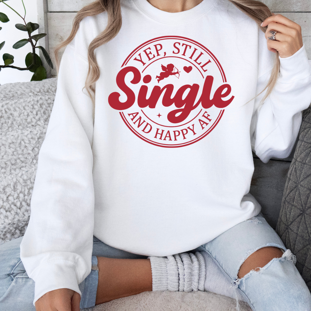 Still Single Crewneck | Valentine Arrangement | Galentine